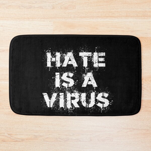 Item preview, Hate Is A Virus designed and sold by IntegrityDesign.