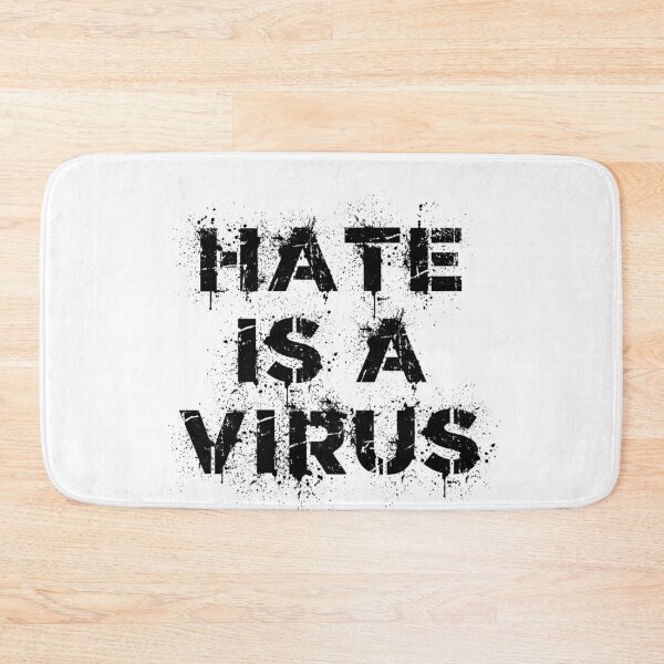Item preview, Hate Is A Virus designed and sold by IntegrityDesign.