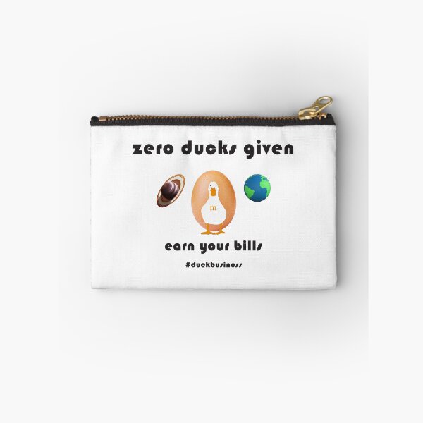 Item preview, Zero Ducks Given. designed and sold by TryHardGarbage.