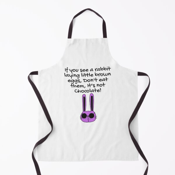 Item preview, If You See A Bunny Laying Little Brown Eggs, Don't Eat Them It's Not Chocolate! designed and sold by EarthArtDesigns.