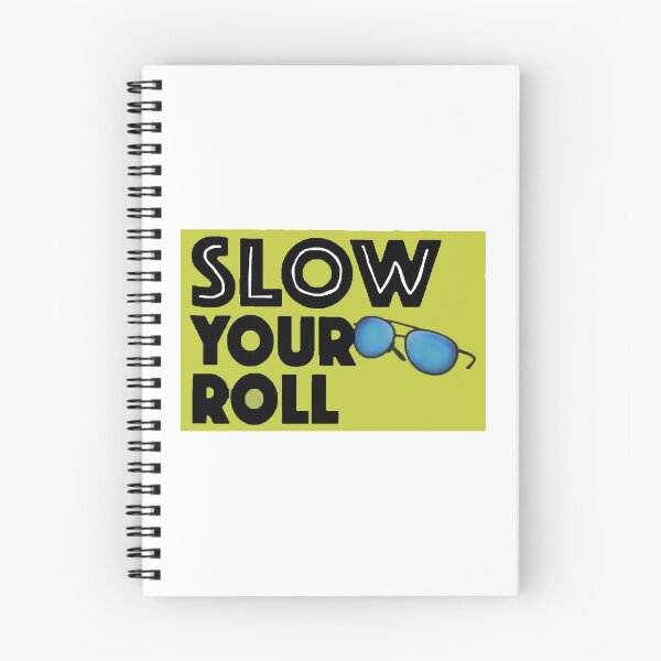 Item preview, Slow your roll sign designed and sold by Gawop.