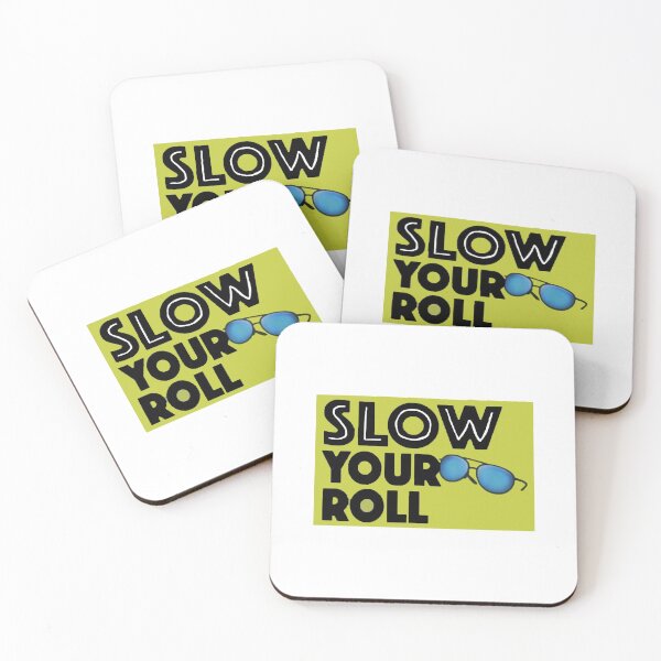 Item preview, Slow your roll sign designed and sold by Gawop.