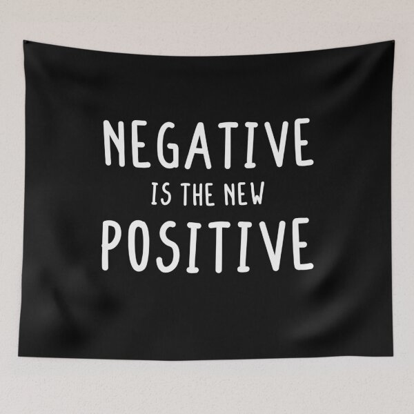 Item preview, Negative is the new Positive designed and sold by Callahans.