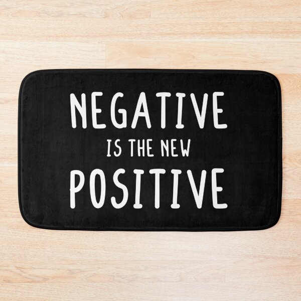 Item preview, Negative is the new Positive designed and sold by Callahans.