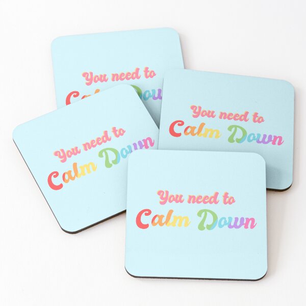 Item preview, You need to calm down designed and sold by WonderlandArt13.