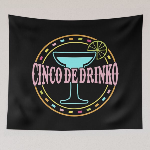 Item preview, Cinco De Drinko designed and sold by CoolYule.