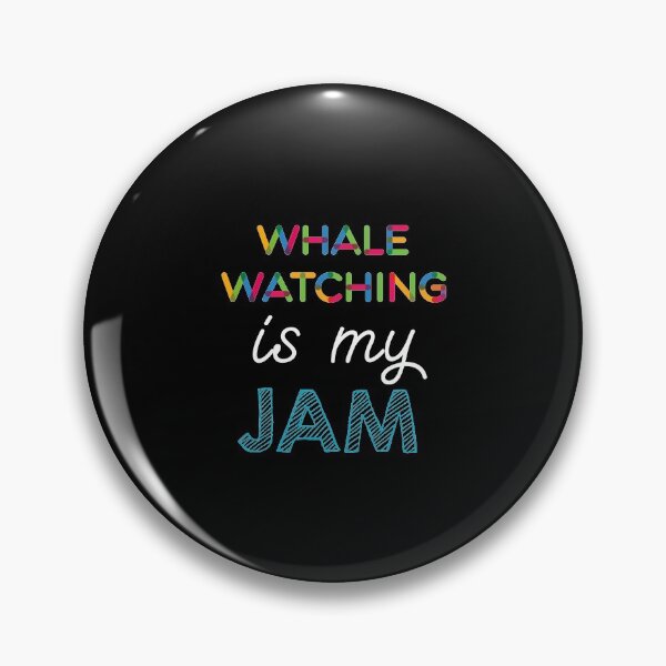 Item preview, Whale Watching is my Jam. Funny Whale Watching Design designed and sold by Custom365.
