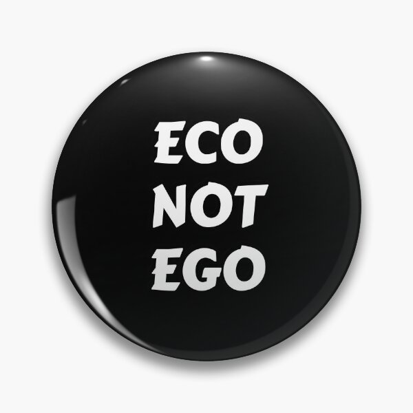 Item preview, Eco Not Ego - ecofriendly designed and sold by Inspirationmotivation.