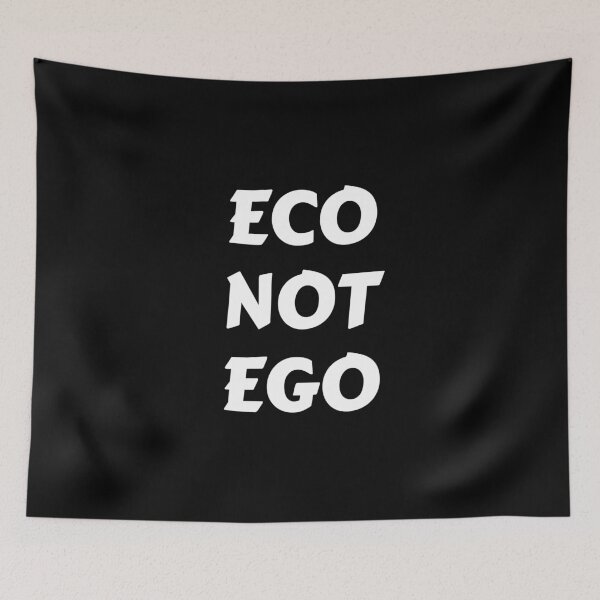 Item preview, Eco Not Ego - ecofriendly designed and sold by Inspirationmotivation.