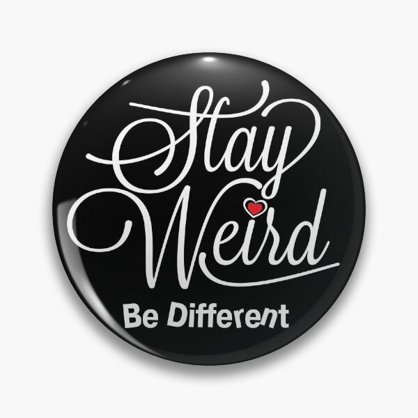 Item preview, Stay Weird Be Different White Text Version designed and sold by CFox-Designs.