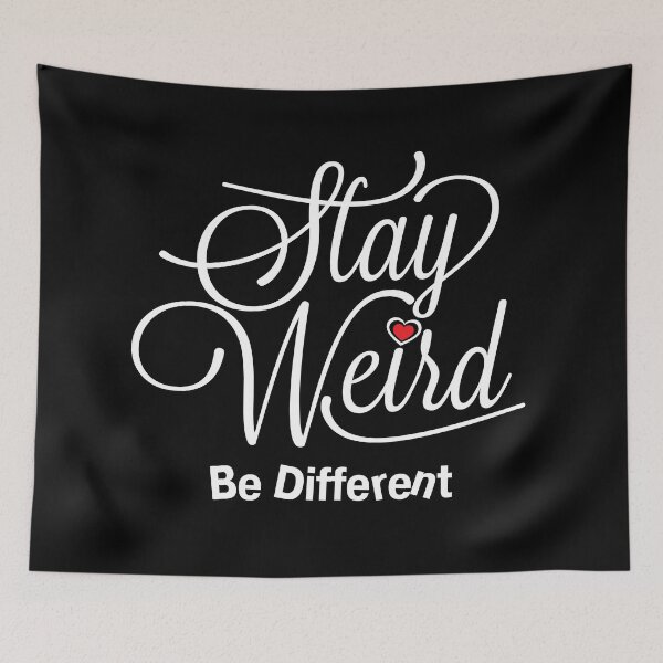 Item preview, Stay Weird Be Different White Text Version designed and sold by CFox-Designs.
