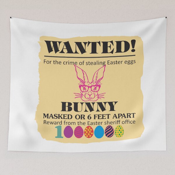 Item preview,  EASTER BUNNY WANTED POSTER, FOR STEALING EASTER EGGS AND BE CAUGHT MASKED AND 6 FEET APART designed and sold by Adhiambo.