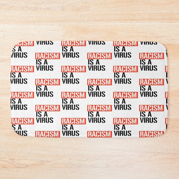 Item preview, Racism is a virus designed and sold by partyfarty.