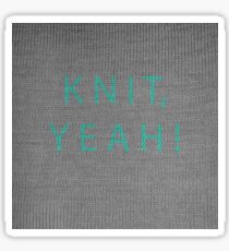 Knit, yeah! Sticker