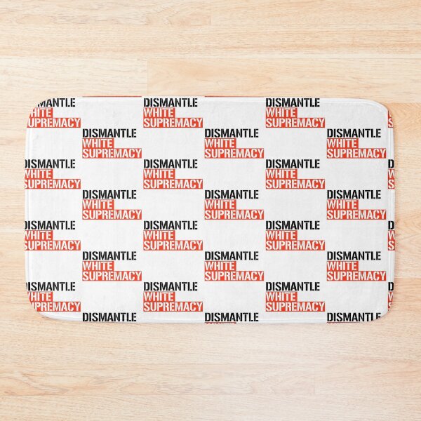 Item preview, Dismantle White Supremacy designed and sold by partyfarty.