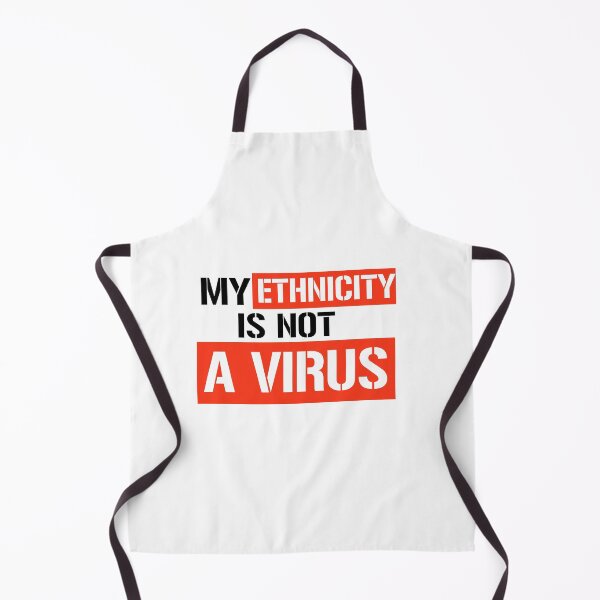 Item preview, My ethnicity is not a virus designed and sold by partyfarty.