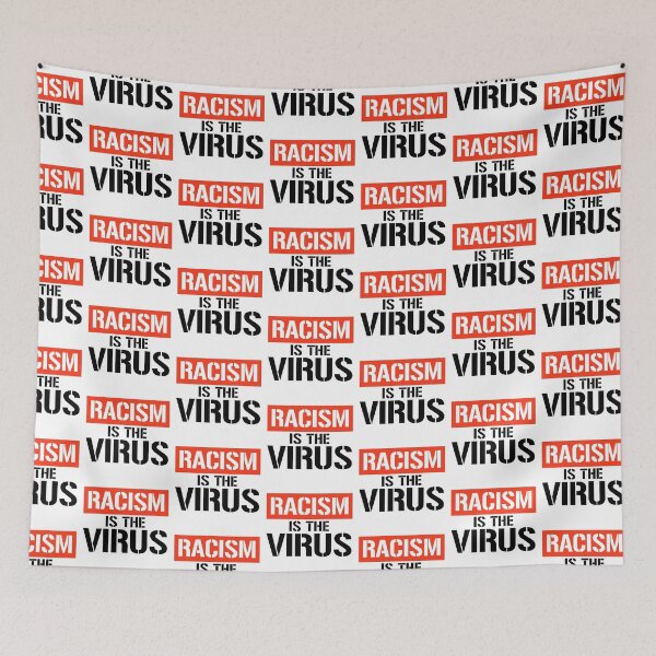 Item preview, Racism is the virus designed and sold by partyfarty.