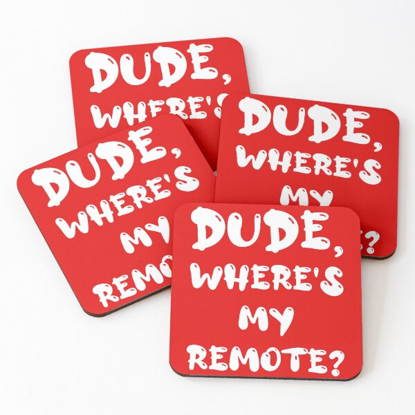Item preview, Dude Where's My Remote Funny Phrase TV Watcher Television Humor Red Background designed and sold by BrokenUnicorn.