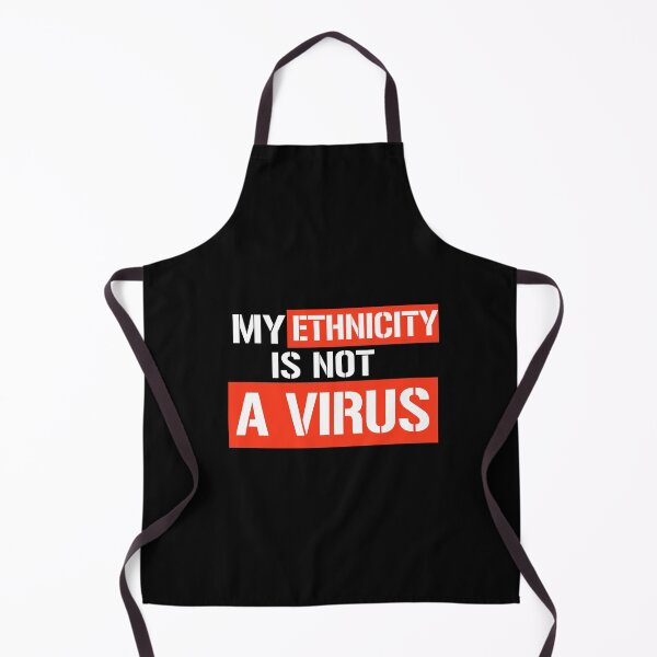 Item preview, MY ETHNICITY IS NOT A VIRUS designed and sold by partyfarty.