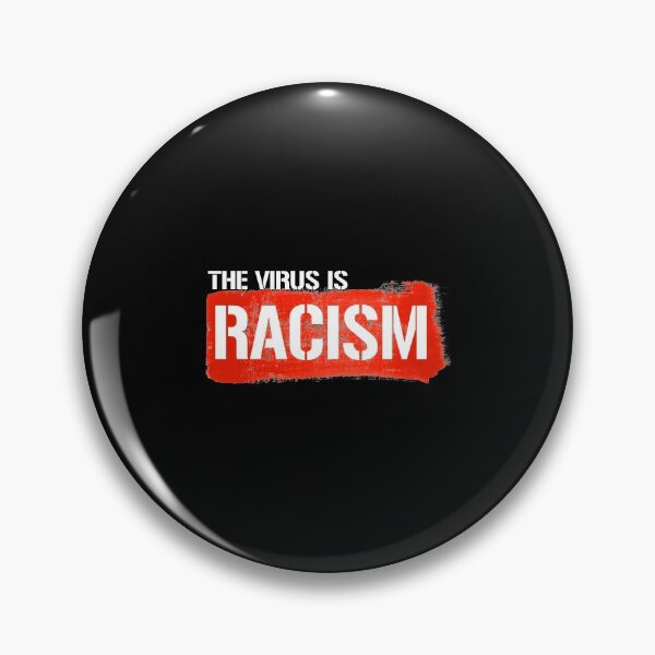 Item preview, THE VIRUS IS RACISM designed and sold by partyfarty.