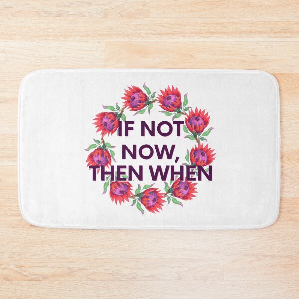 Item preview, If Not Now, Then When designed and sold by Morana5.