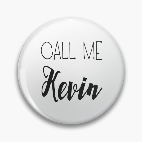 Item preview, Call me kevin designed and sold by aqsaIntizar.