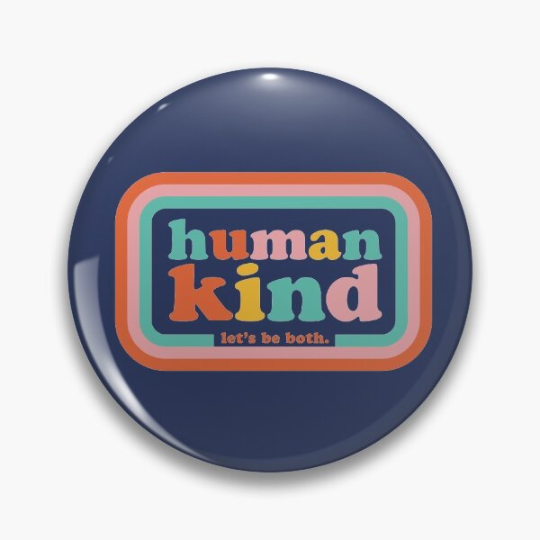 Item preview, Humankind Let's Be Both Human Kind designed and sold by yelly123.