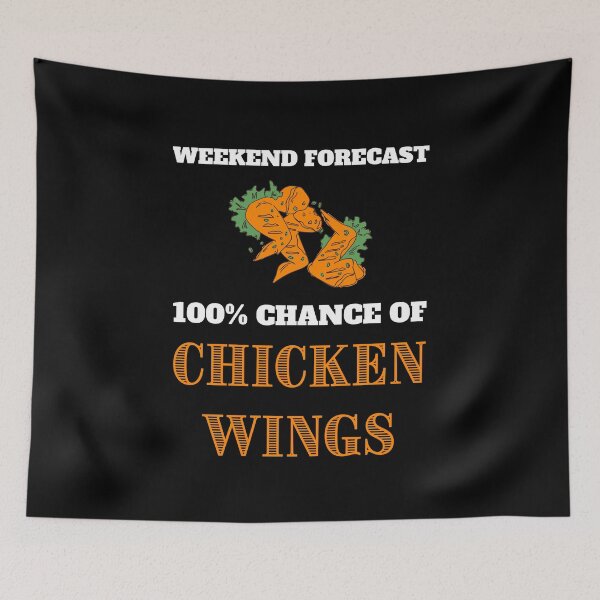 Item preview, Funny chicken wings weekend forecast black designed and sold by daguilon.