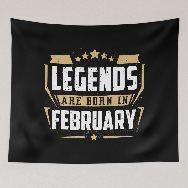 Item preview, Legends Are Born in February Birthday Gift designed and sold by joykart.