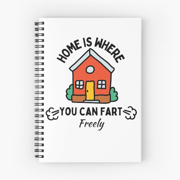 Item preview, Home is where you can fart freely designed and sold by being trendy.