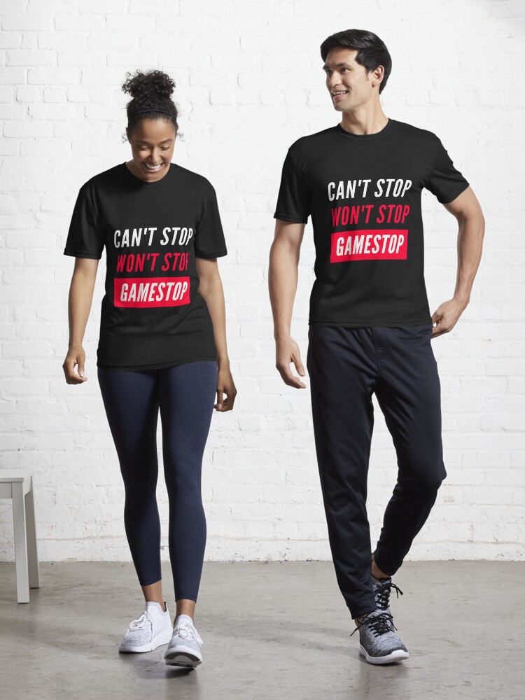 cant stop wont stop gamestop shirt