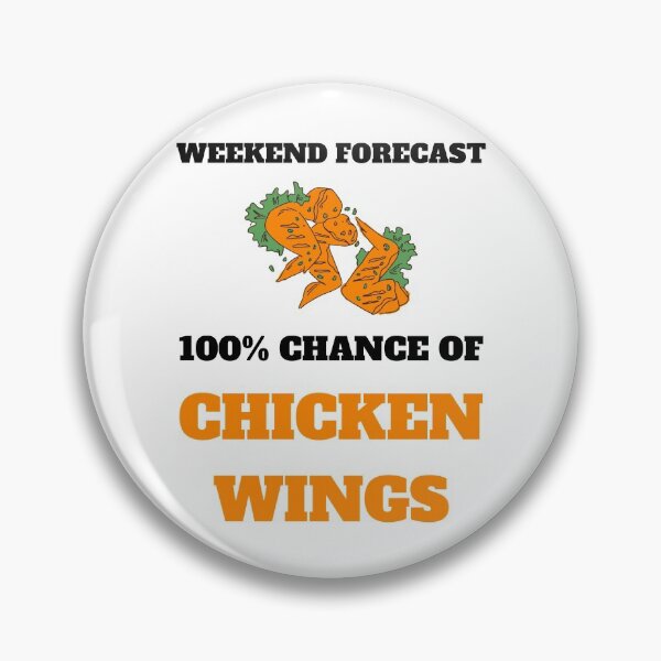 Item preview, Funny chicken wings weekend forecast white designed and sold by daguilon.