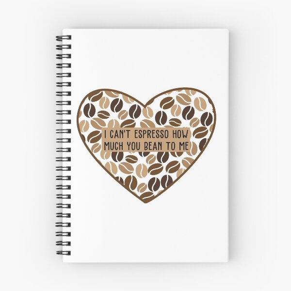 Item preview, I Can't Espresso How Much You Bean To Me designed and sold by AimarsKloset.