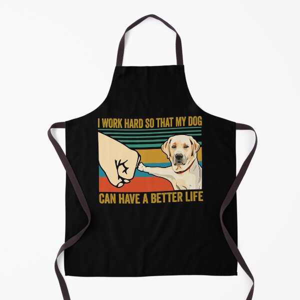 Item preview, Labrador lover funny I work hard so that my dog can have a better life designed and sold by honeyandcotton.