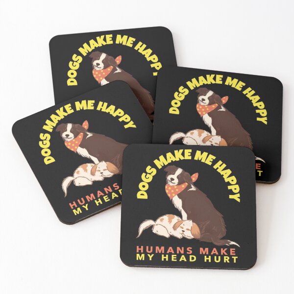Item preview, Dogs Make Me Happy Humans Make My Head Hurt designed and sold by alancrapopod.