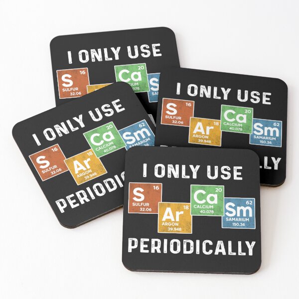 Item preview, I Only Use Sarcasm Periodically designed and sold by honeyandcotton.