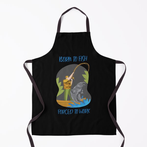 Item preview, Born to fish forced to work fathers day designed and sold by JustSaiyan1.