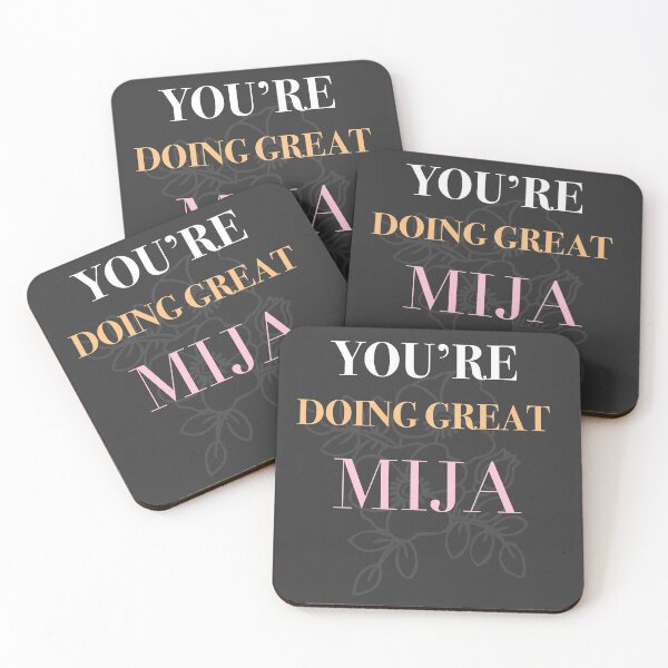 Item preview, You're doing great mija designed and sold by Gotafeeling.