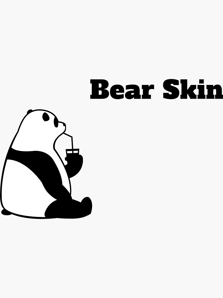 "Bear Skin" Sticker for Sale by Seoung8 Redbubble