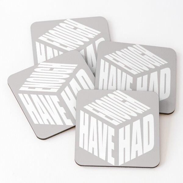 Item preview, Have Had Enough White designed and sold by WearWolfDesigns.