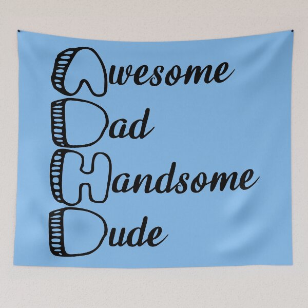 Item preview, ADHD Awesome Dad, Handsome Dude designed and sold by Mrspink16.
