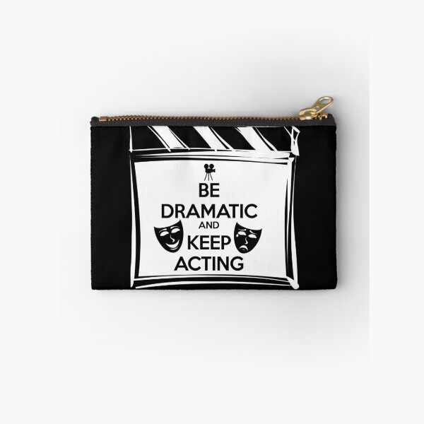 Item preview, Be Dramatic And Keep Acting designed and sold by GreenSpark.