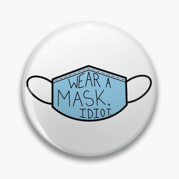 Item preview, Wear a Mask! designed and sold by Tee Opolis.