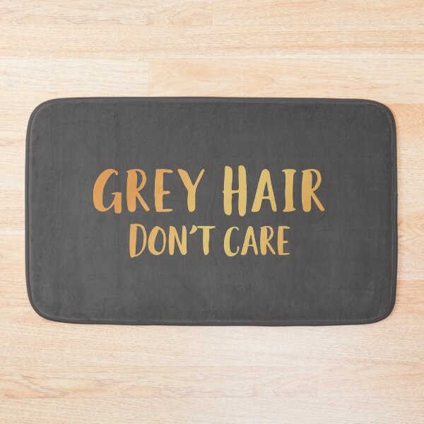 Item preview, Grey Hair Don't Care designed and sold by AscendMerch.