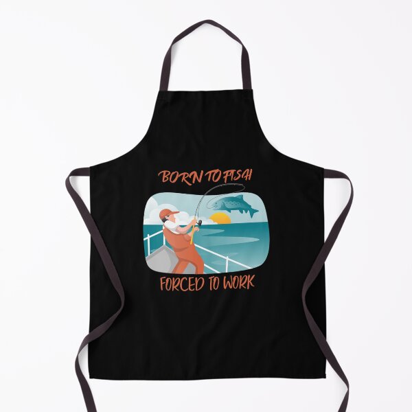 Item preview, Born to fish forced to work fathers day designed and sold by JustSaiyan1.