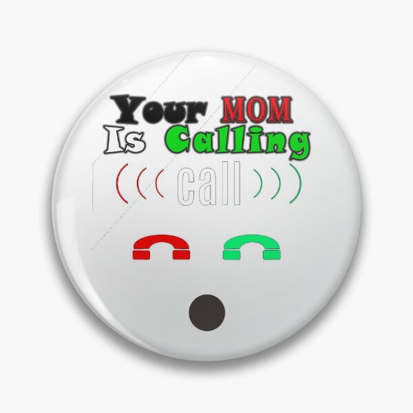 Item preview, Your Mom Is Calling designed and sold by BOULMKAN.