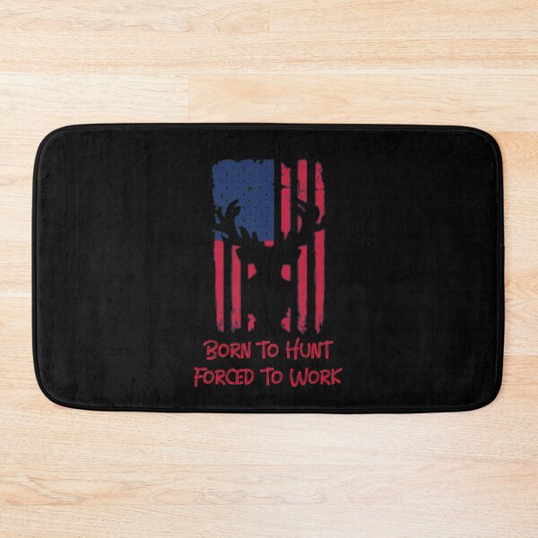 Item preview, Born to hunt forced to work fathers day designed and sold by JustSaiyan1.