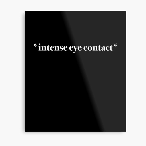 Item preview, intense eye contact designed and sold by Gotafeeling.