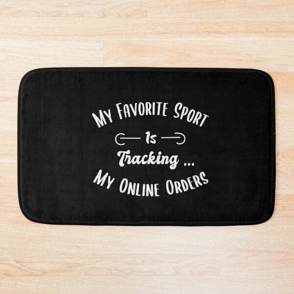 Item preview, My Favorite Sport Is Tracking My Online Orders Funny Cool Idea For Shopping Lovers designed and sold by pedrored369.