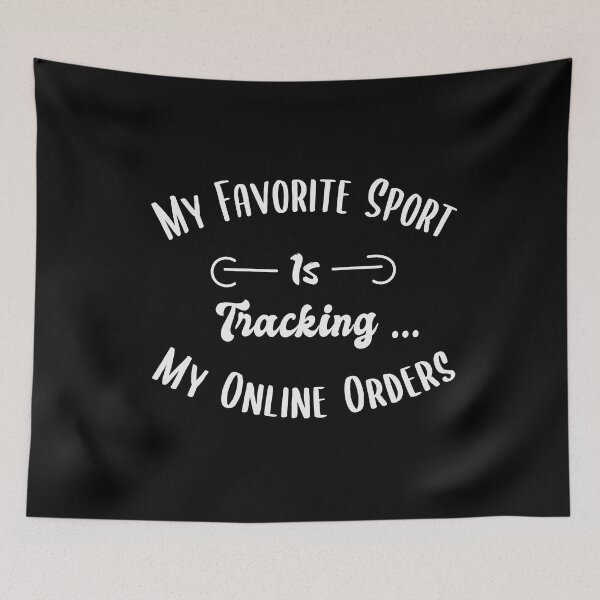 Item preview, My Favorite Sport Is Tracking My Online Orders Funny Cool Idea For Shopping Lovers designed and sold by pedrored369.